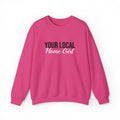 Light & Bright - Your Local Home Girl Crewneck Sweatshirt