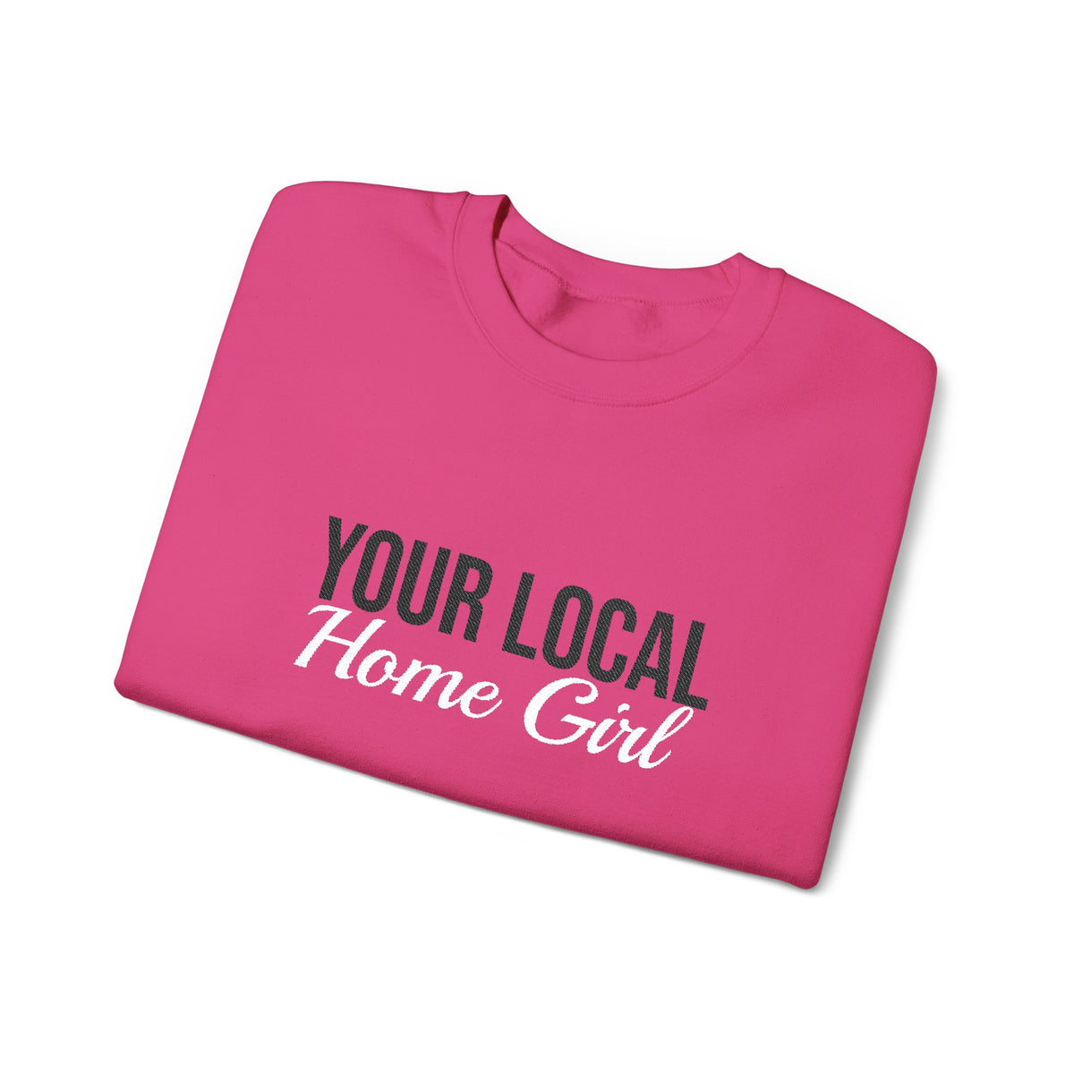 Light & Bright - Your Local Home Girl Crewneck Sweatshirt